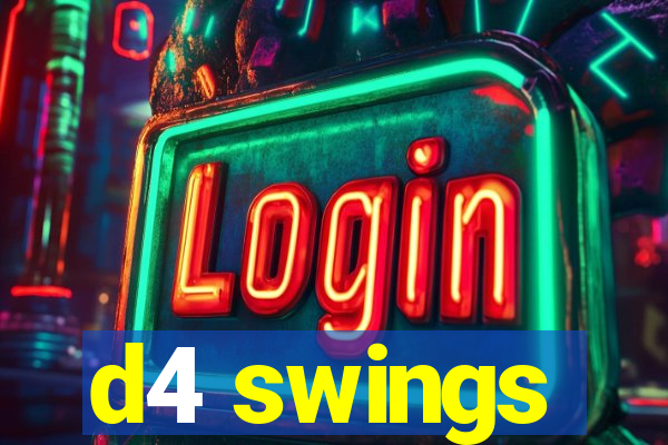 d4 swings